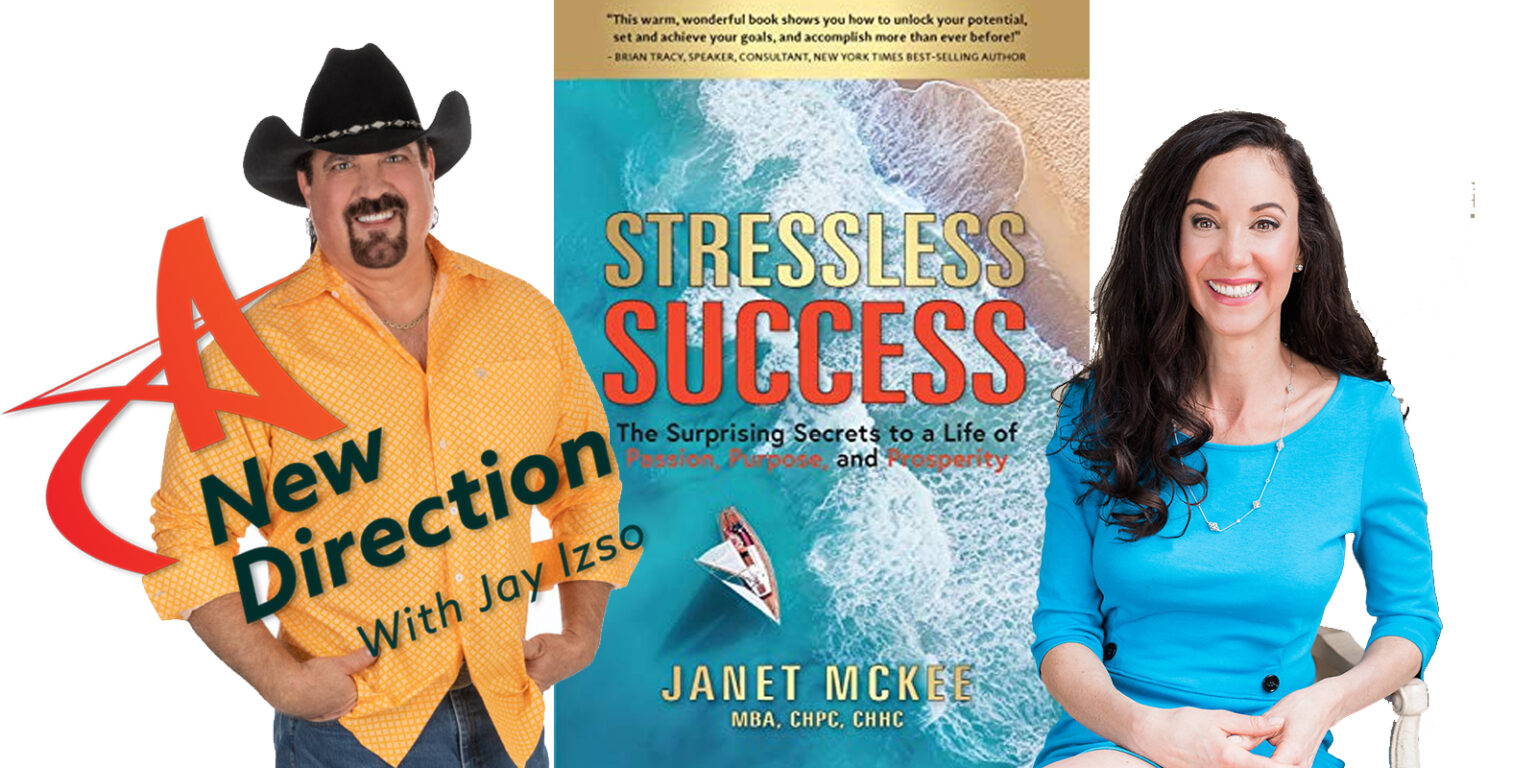 Janet McKee Stressless Success on A New Direction Jay Izso