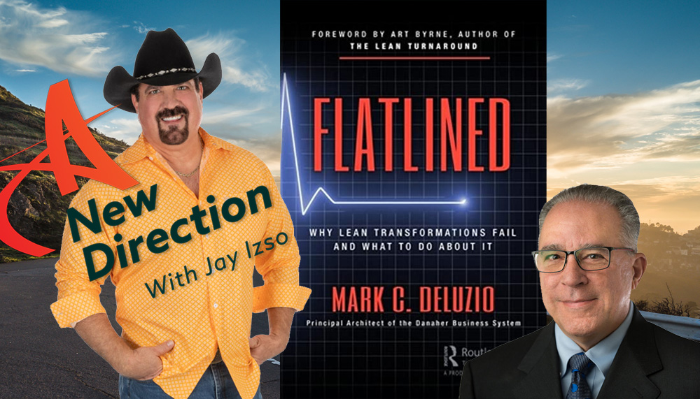 Mark C. Deluzio - Lean Transformations - A New Direction - Jay Izso