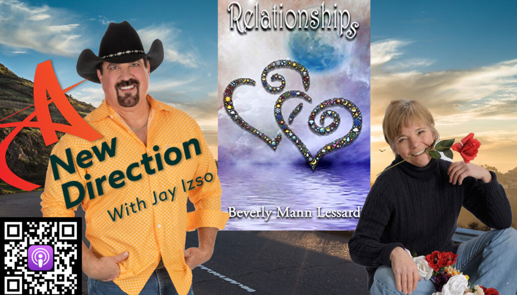 Beverly Mann Lessard - Relationships - A New Direction - Jay Izso