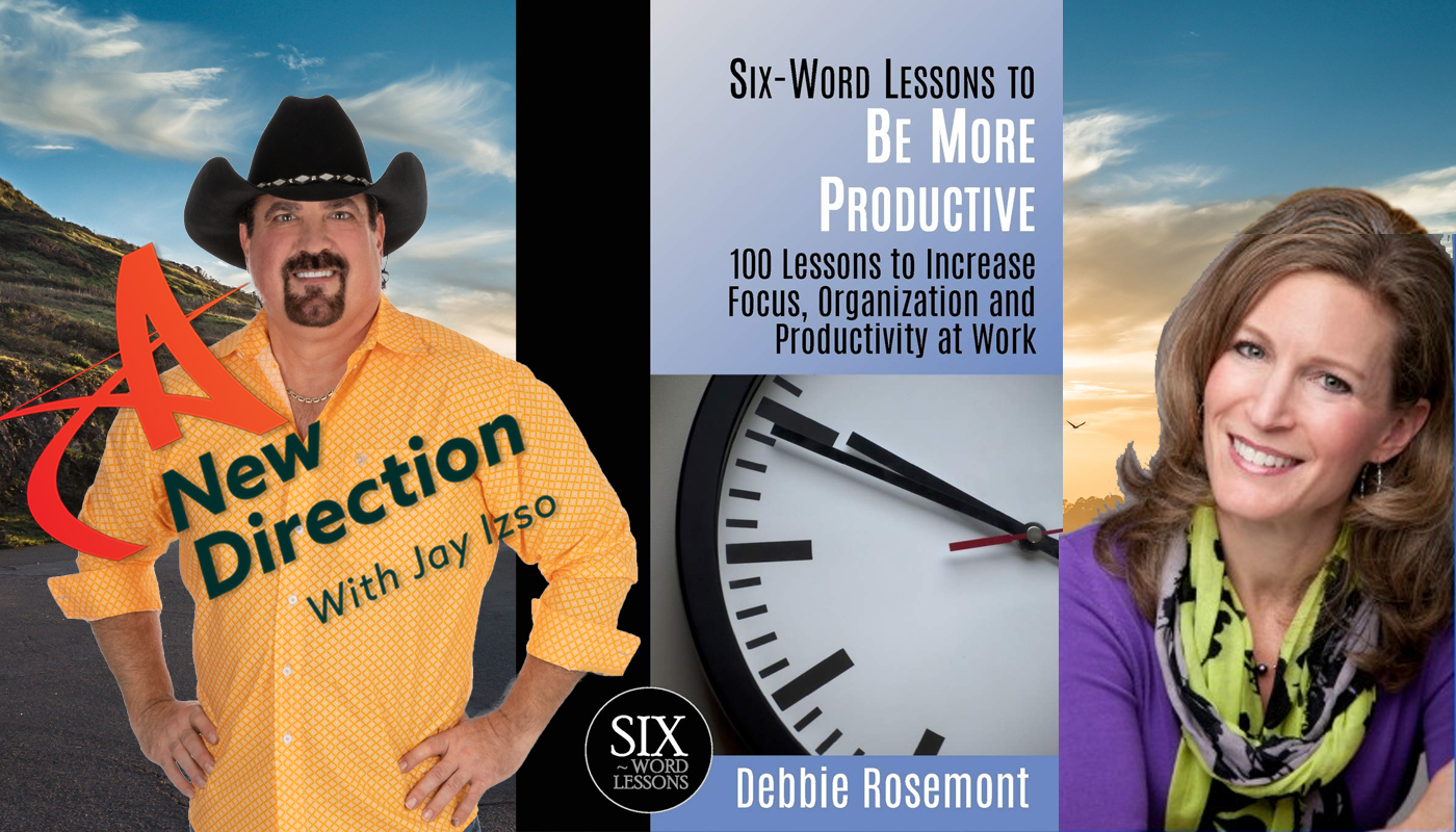 Productivity - Debbie Rosemont A New Direction with Jay Izso