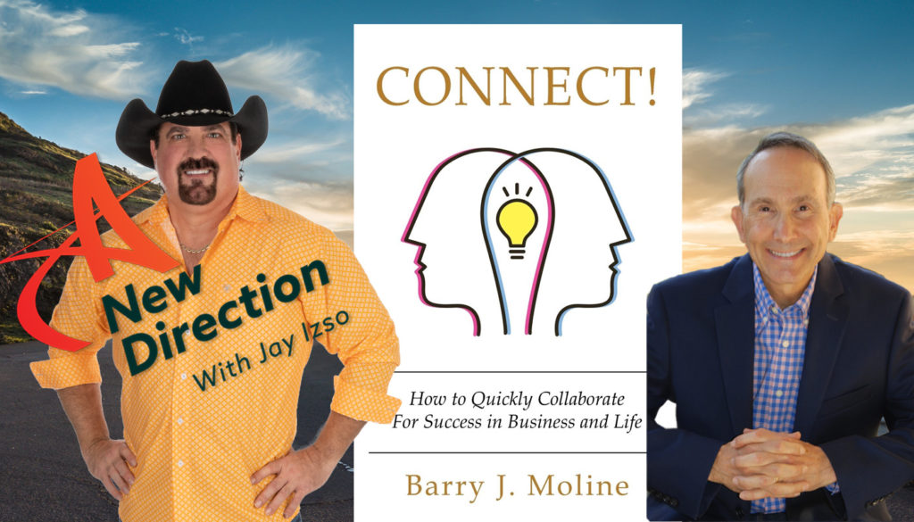 Barry Moline Connect! A New Direction with Jay Izso