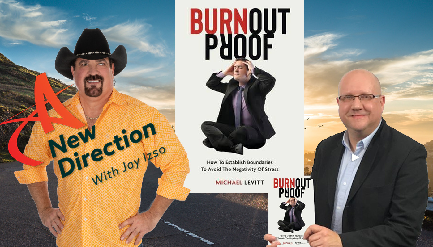 Michael Levitt - Burnout Proof A New Direction Jay Izso