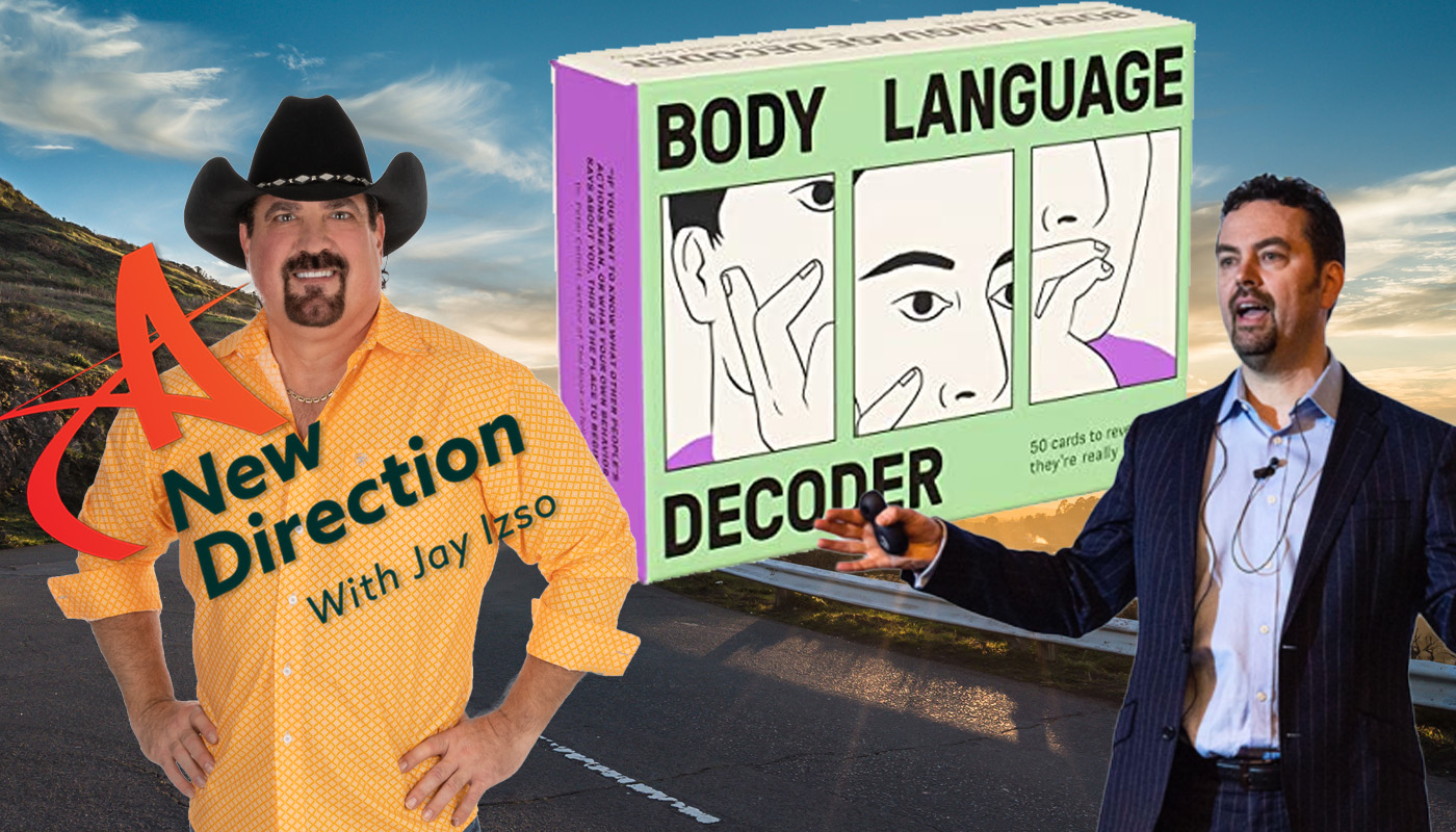 Body Language Decoder - Martin Brooks - A New Direction with Jay Izso