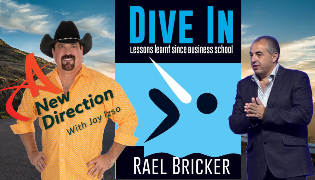 Rael Bricker - Lessons Learned After the MBA - A New Direction with Jay Izso