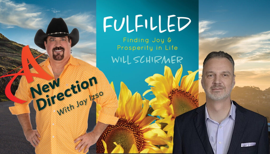 Will Schirmer - Fulfilled - A New Direction with Jay Izso