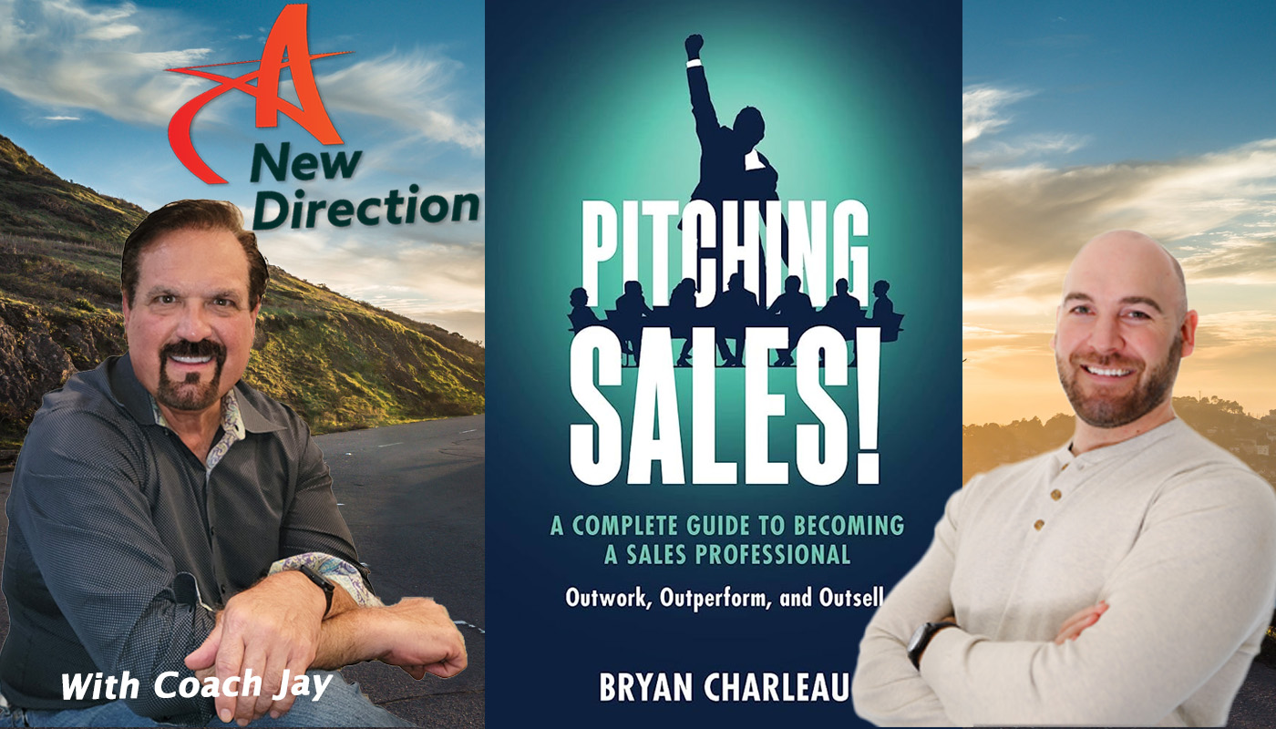 Bryan Charleau - Pitching Sales - A New Direction with Coach Jay Izso