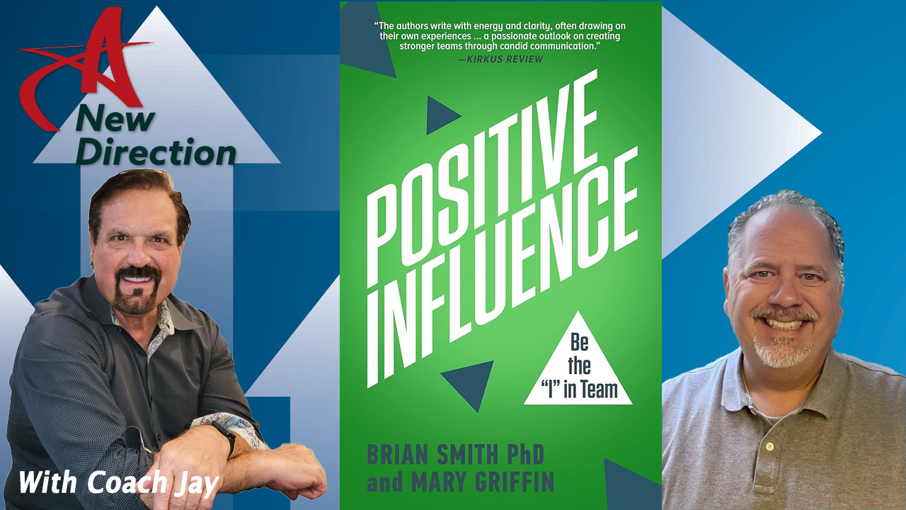 Brian Smith - Positive Influence - A New Direction with Coach Jay Izso