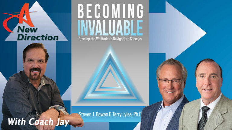 Steven Bowen and Terry Lyles - 9 Attributes to Becoming Invaluable - A New Direction with Coach Jay Izso