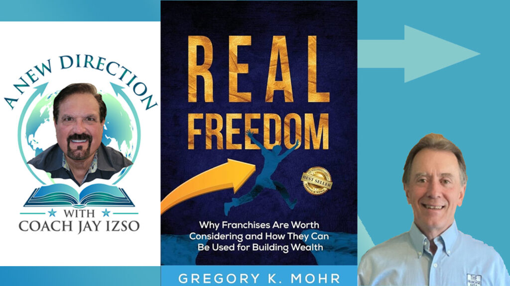 Greg Mohr - Real Freedom - A New Direction with Coach Jay Izso