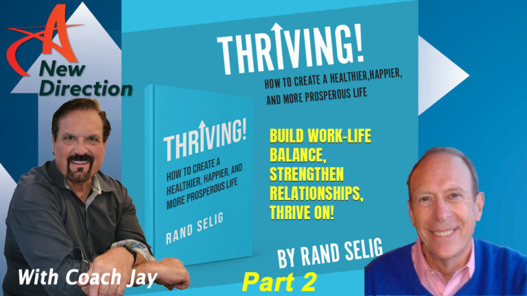 Rand Selig - PART 2 - 14 Mindset and Behavior Changes to Live Your Most Successful Life