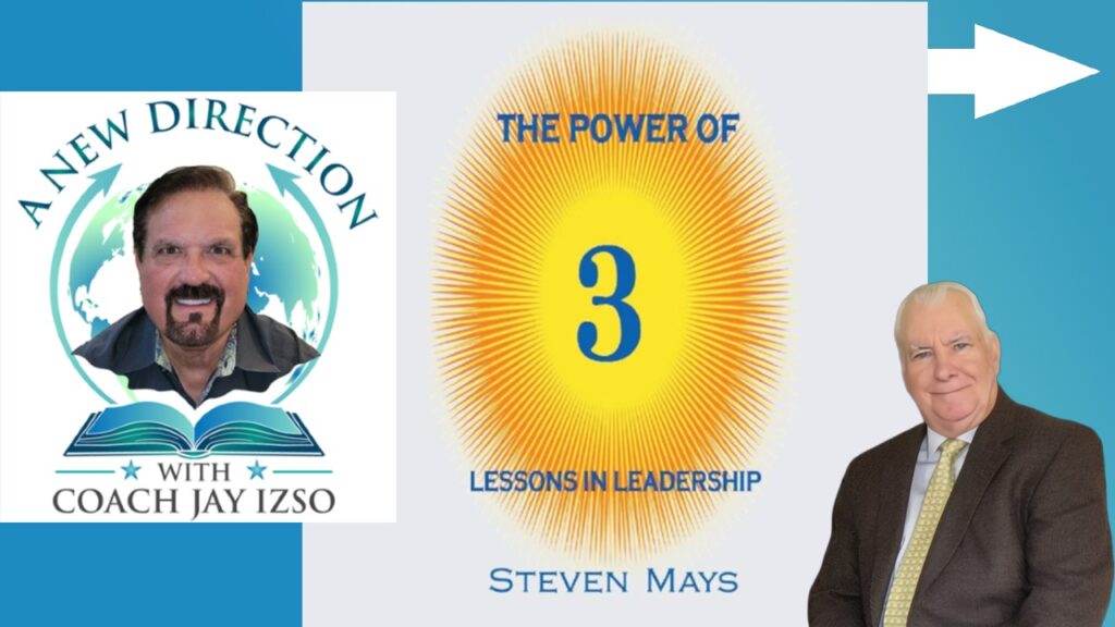 Steven Mays - The Power of 3 - A New Direction with Coach Jay Izso