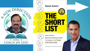 David Ackert - The Short List - A New Direction with Coach Jay Izso